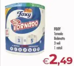 MerSi Supermercati FOXY Tornado Bobinotto 1 rotoli offerta