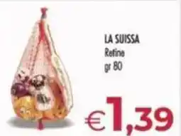 MerSi Supermercati LA SUISSA Refine offerta