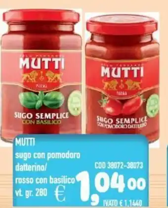 Del Prete Distribuzioni MUTTI sugo con pomodoro datterino/ rosso con basilico offerta