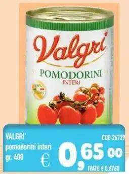 Del Prete Distribuzioni VALGRI pomodorini interi offerta