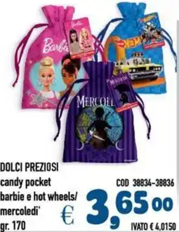 Del Prete Distribuzioni DOLCI PREZIOSI candy pocket barbie e hot wheels/ mercoledi' offerta