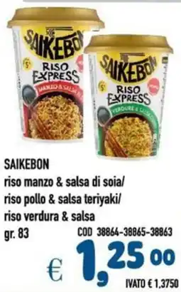 Del Prete Distribuzioni SAIKEBON riso manzo & salsa di soia/ riso pollo & salsa teriyaki/riso verdura & salsa offerta