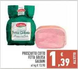 Conad Prosciutto Cotto Fetta Golosa Galbani offerta