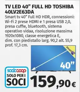 Coop TV LED 40” FULL HD TOSHIBA 40LV2E63DA offerta