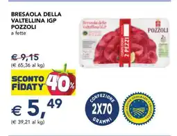 Esselunga BRESAOLA DELLA VALTELLINA IGP POZZOLI offerta