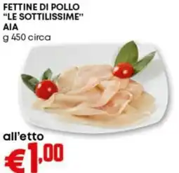 Pam Fettine di pollo "le sottilissime" AIA offerta
