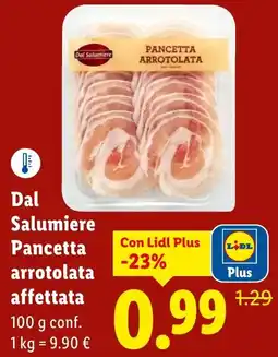 Lidl Dal Salumiere Pancetta arrotolata affettata offerta