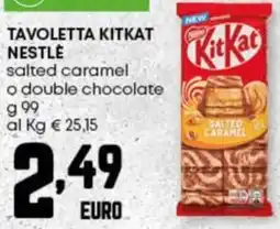 Pam Tavoletta kitkat nestle salted caramel o double chocolate offerta
