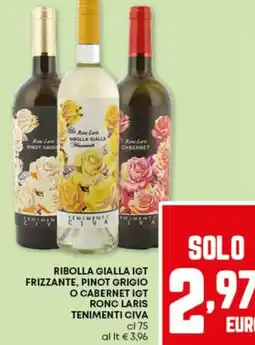 Pam Ribolla gialla igt frizzante, pinot grigio o cabernet igt ronc laris tenimenti civa offerta