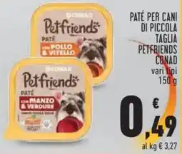 Conad City Paté per cani di piccola taglia petfriends CONAD offerta