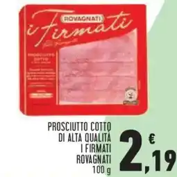 Conad City Prosciutto cotto di alta qualità i firmati ROVAGNATI offerta
