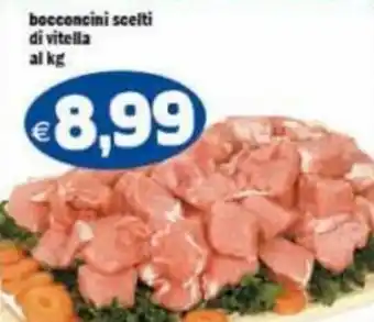 Gros Bocconcini Scelti di Vitella Al Kg offerta