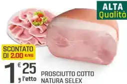 Supermercati Dok Prosciutto cotto natura selex offerta