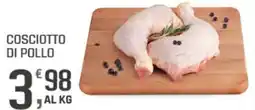Supermercati Dok Cosciotto di pollo offerta