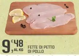 Supermercati Dok Fette di petto di pollo offerta