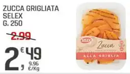 Supermercati Dok Zucca grigliata SELEX offerta