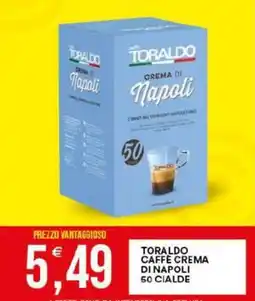 Vantaggio Cash&Carry Toraldo caffe crema di napoli 50 cialde offerta