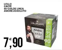 Vantaggio Cash&Carry Lollo caffè 90 cialde linea amore assoluto offerta