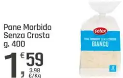 Supermercati Dok Selex Pane Morbido Senza Crosta offerta