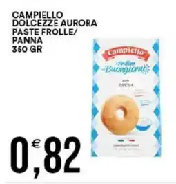 Vantaggio Cash&Carry Campiello dolcezze aurora paste frolle/ panna offerta