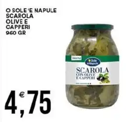 Vantaggio Cash&Carry O sole 'e napule scarola olive e capperi offerta