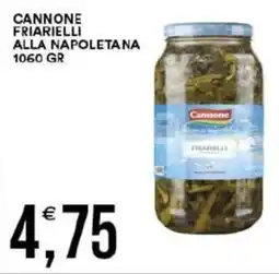 Vantaggio Cash&Carry Cannone friarielli alla napoletana offerta