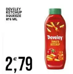 Vantaggio Cash&Carry Develey ketchup squeeze offerta