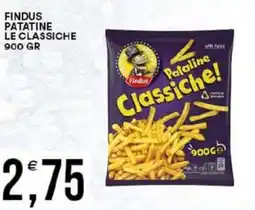Vantaggio Cash&Carry Findus patatine le classiche offerta