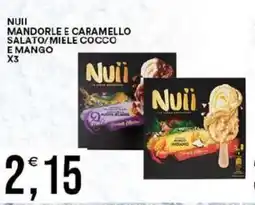 Vantaggio Cash&Carry Nuii mandorle e caramello salato/miele cocco e mango offerta
