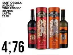Vantaggio Cash&Carry Sant orsola althaia vino rosso/ bianco latta offerta