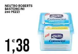 Vantaggio Cash&Carry Neutro roberts bastoncini 260 pezzi offerta