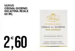 Vantaggio Cash&Carry Venus crema giorno gelatina reale offerta