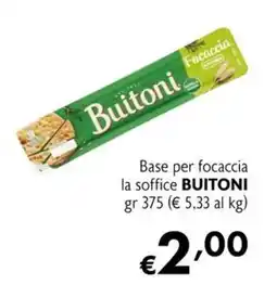 Eurospesa Base per focaccia la soffice BUITONI offerta