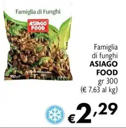 Eurospesa Famiglia di Funghi ASIAGO FOOD offerta