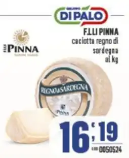 Gruppo di Palo F.LLI PINNA caciotta regno di sardegna offerta