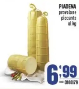Gruppo di Palo PIADENA provolone piccante offerta