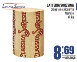 Gruppo di Palo LATTERIA SORESINA provolone piccante trancio offerta