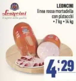 Gruppo di Palo LEONCINI Linea rossa mortadella con pistacchi offerta