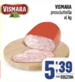 Gruppo di Palo VISMARA prosciuttella offerta
