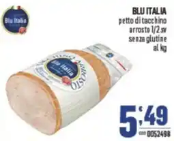 Gruppo di Palo BLU ITALIA petto di tacchino arrosto 1/2 sv senza glutine offerta