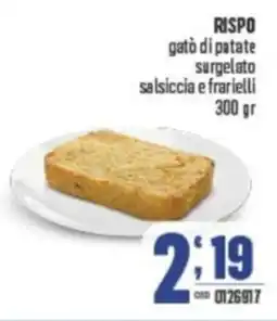 Gruppo di Palo RISPO gatò di patate surgelato salsiccia e frarielli offerta