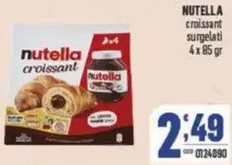 Gruppo di Palo NUTELLA croissant surgelati offerta