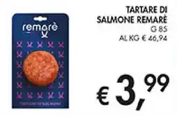 Coal Tartare di salmone REMARÈ offerta