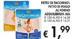 Coal Petto di tacchino\ petto di pollo al forno aequilibrium AIA offerta