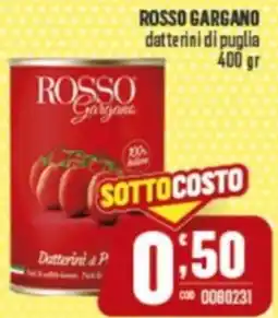 Gruppo di Palo ROSSO GARGANO datterini di puglia offerta