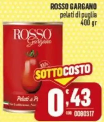 Gruppo di Palo ROSSO GARGANO pelati di puglia offerta