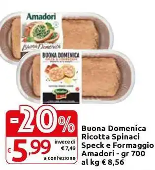 Buona Domenica Ricotta Spinaci Speck e Formaggio Amadori