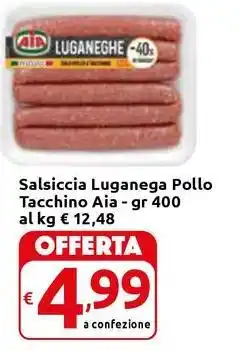 Carrefour Express Salsiccia Luganega Pollo Tacchino Aia offerta