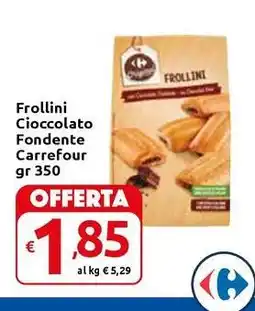 Carrefour Express Frollini Cioccolato Fondente Carrefour offerta