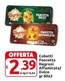 Carrefour Express Cubetti Pancetta Negroni Affumicata/ Dolce offerta